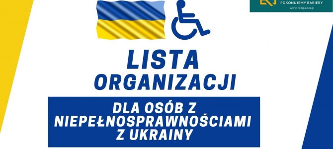 Lista organizacji pomagających osobom z niepełnosprawnościami z Ukrainy