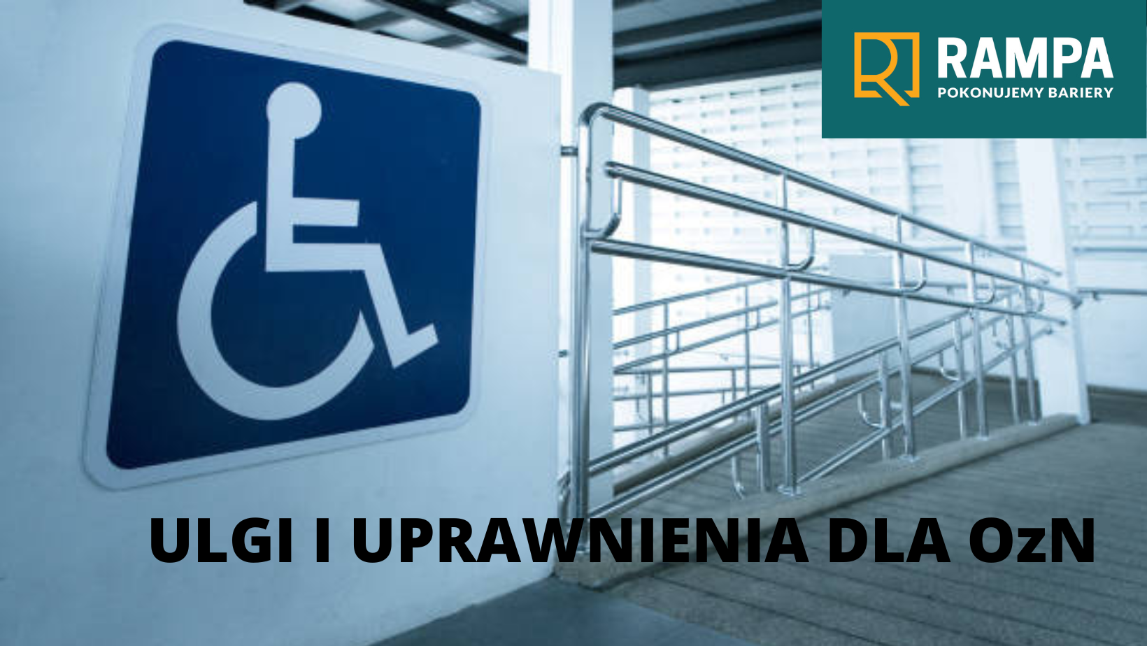 informacja o ulgach i uprawnieniach dla osób z niepełnosprawnością