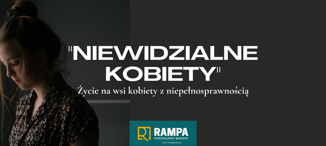 „Niewidzialne kobiety” – prawdziwe życie