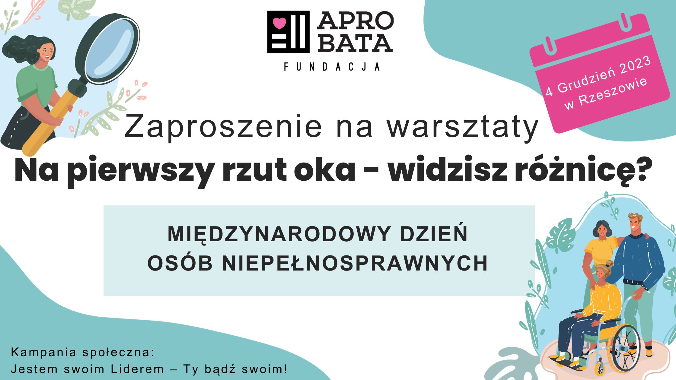 Kampania społeczna „Jestem swoim Liderem- Ty bądź swoim” – Warsztaty: NA PIERWSZY RZUT OKA – WIDZISZ RÓŻNICĘ?