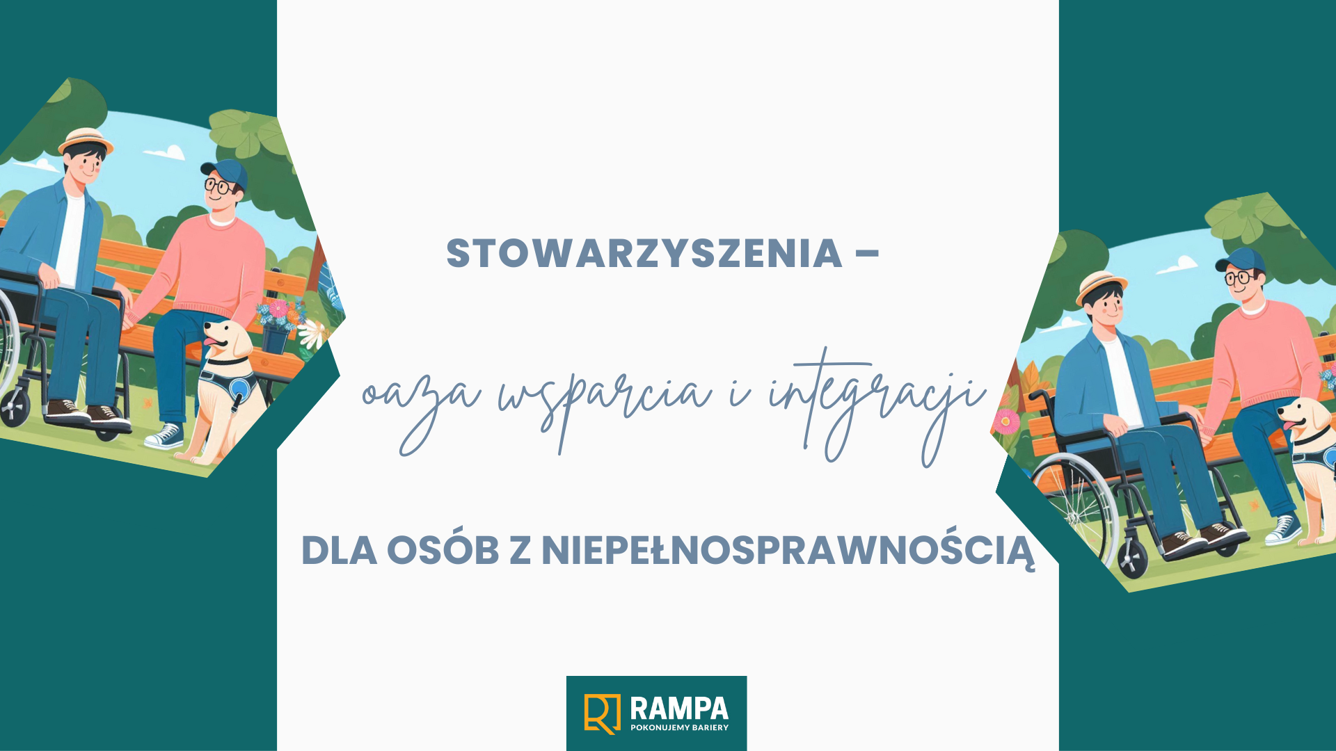 Stowarzyszenia – oaza wsparcia i integracji dla osób z niepełnosprawnością